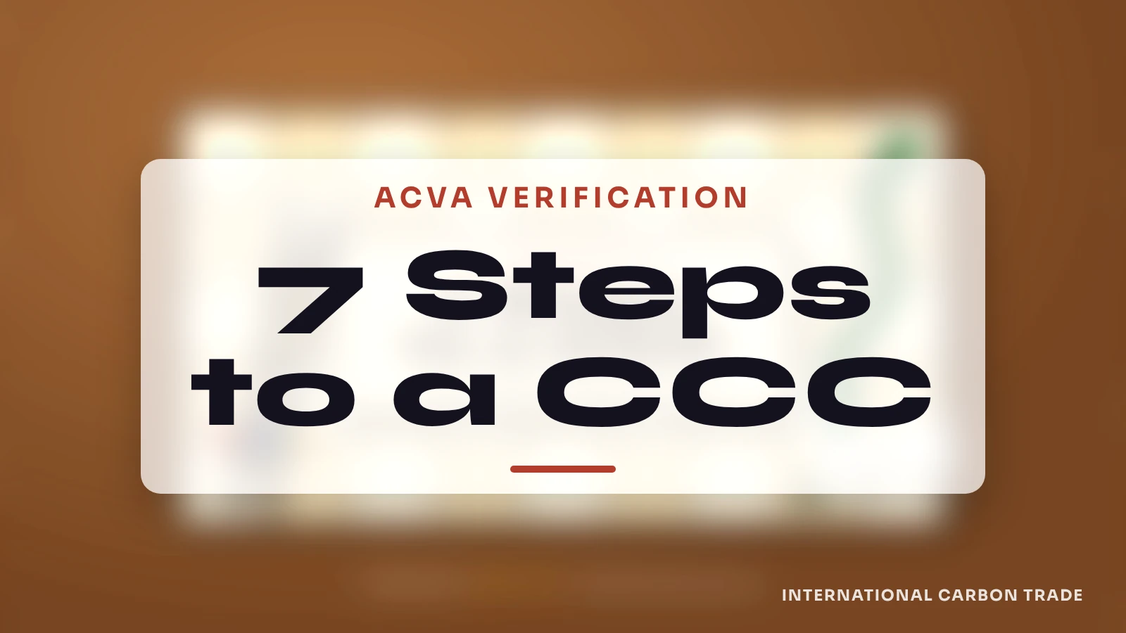 ACVA Verification Process Under CCTS: 7 Steps to a CCC