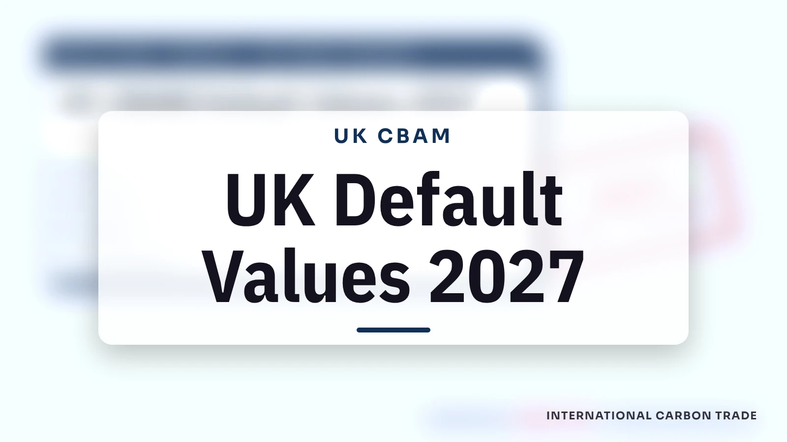 UK CBAM Default Values 2027: What Indian Exporters Must Know