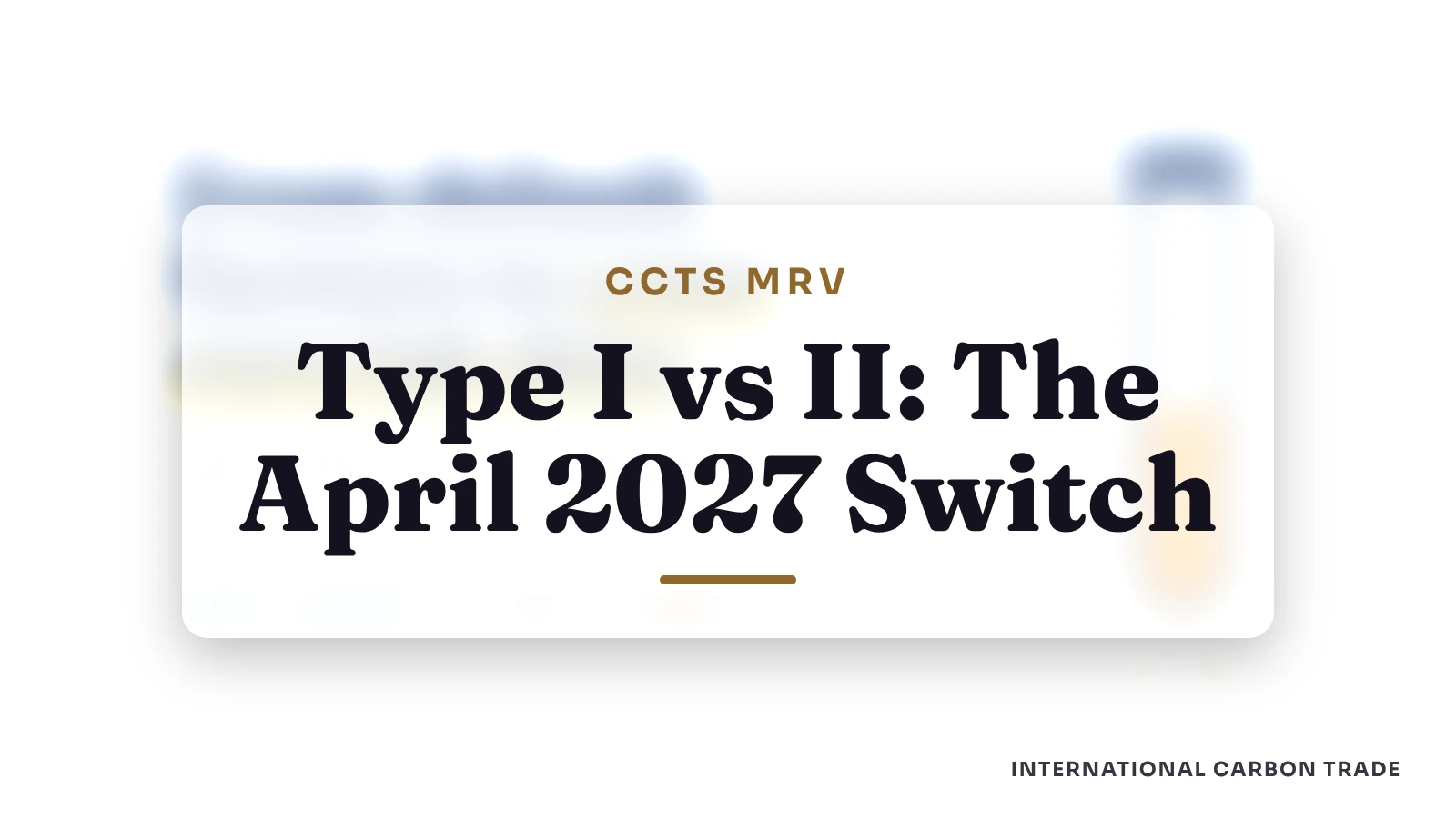 Type I vs Type II Emission Factors: The CCTS Deadline in April 2027